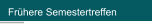 Frühere Semestertreffen