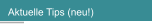 Aktuelle Tips (neu!)